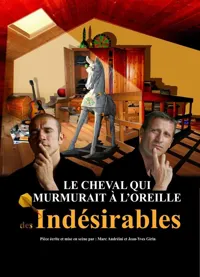 Le cheval qui murmurait à l'oreille des Indésirables - 