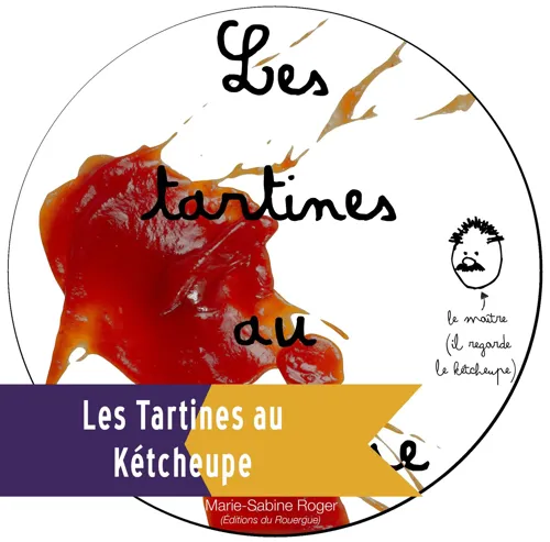 Affiche de Les tartines au Kétcheupe