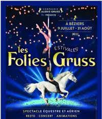 Les Folies Gruss Estivales | Béziers - 