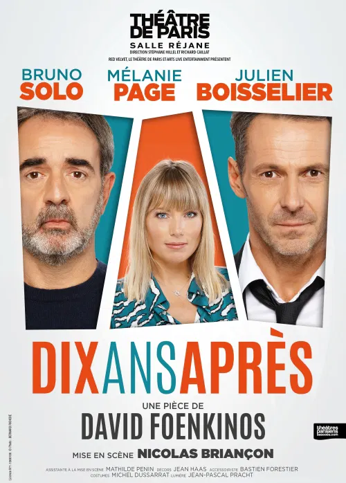 Affiche de Dix ans après | avec Bruno Solo, Julien Boisselier et Mélanie Page