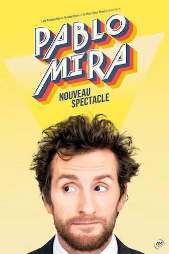 Affiche de Pablo Mira | nouveau spectacle
