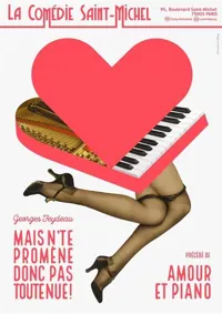 Mais n'te promène donc pas toute nue ! | Précédé de Amour et piano - 