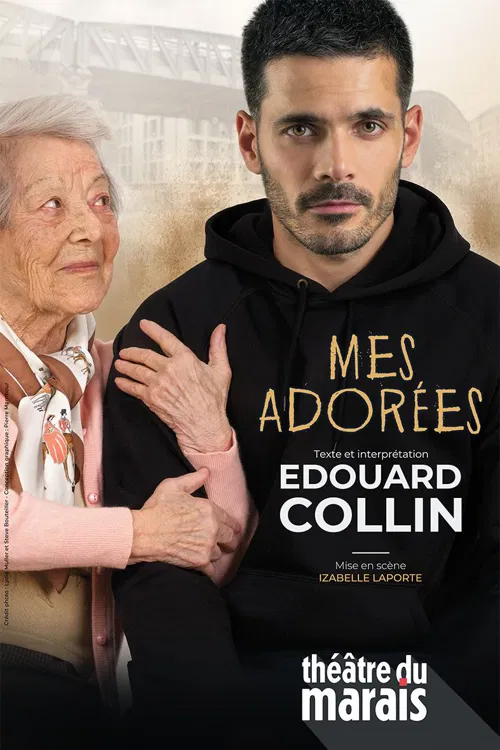 Affiche de Edouard Collin dans Mes Adorées
