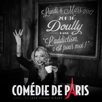 Doully dans L'Addiction c'est pour moi - 