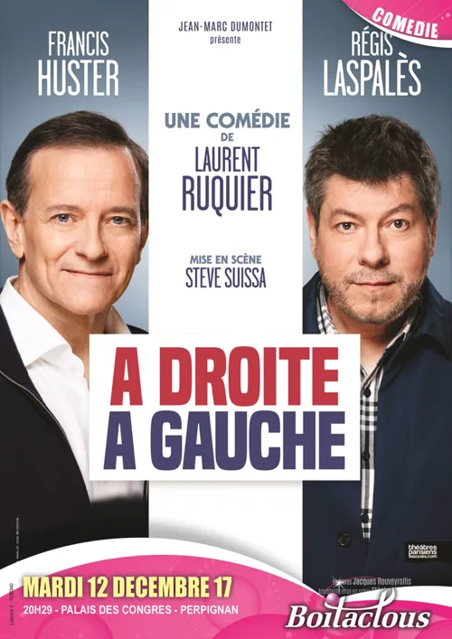 Affiche de À droite, à gauche | avec Francis Huster et Régis Laspales