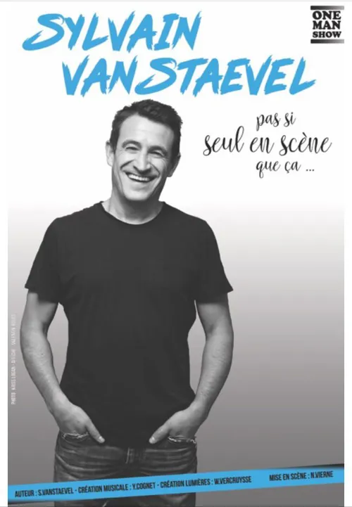 Affiche de Sylvain Vanstaevel dans Seul en scène mais pas si seul que ça