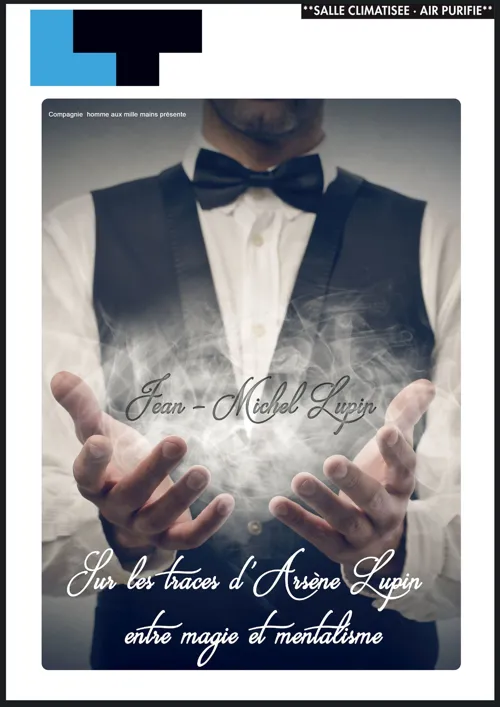 Affiche de Sur les traces d'Arsène Lupin : entre magie et mentalisme