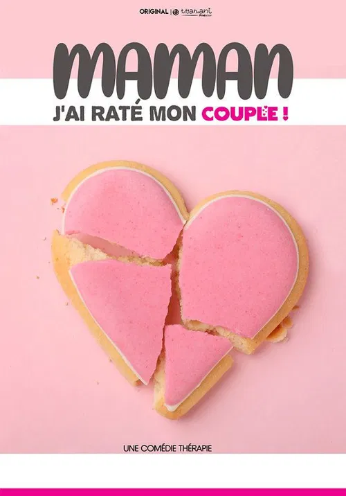 Affiche de Maman j'ai raté mon couple !