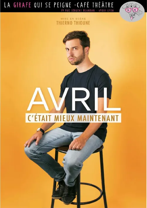 Affiche de Avril dans C'était mieux maintenant