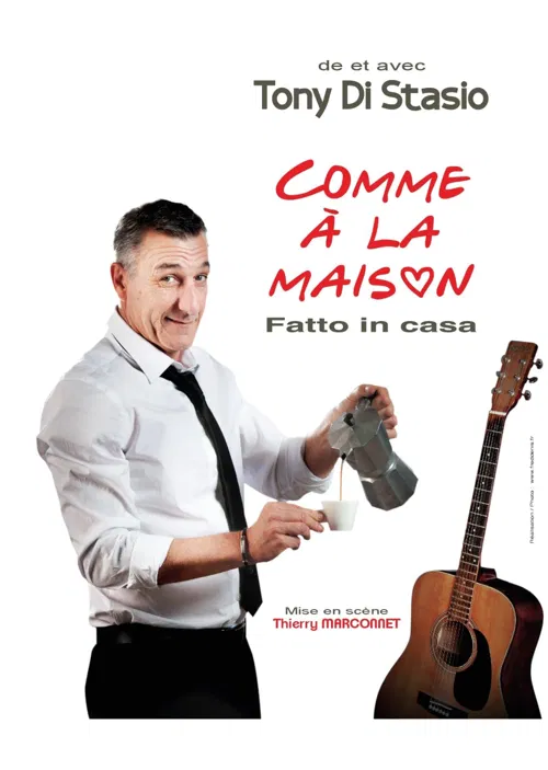 Affiche de Tony Di Stasio dans Comme à la maison