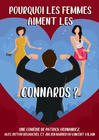 Pourquoi les femmes aiment les connards ? - 