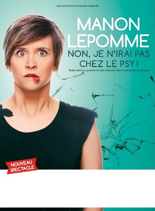 Affiche de Manon Lepomme Non, je n'irai pas voir le psy