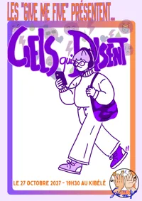 Affiche de Ciels qui disent ? - un spectacle d'improvisation poétique et engagée inspirée de faits réels !