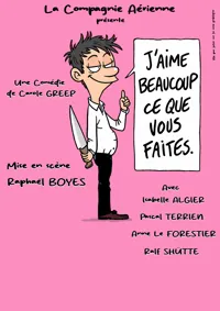 Affiche de J'aime beaucoup ce que vous faites