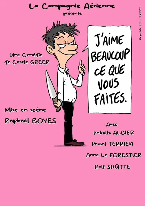 Affiche de J'aime beaucoup ce que vous faites