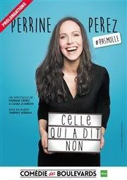 Affiche de Perrine Perez dans Celle qui a dit non
