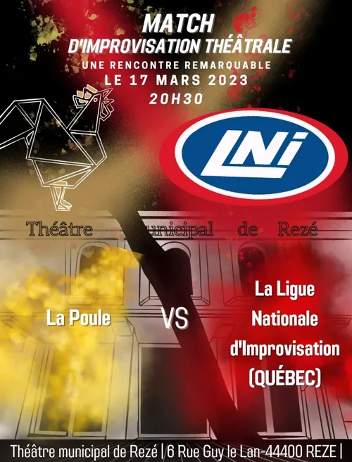 Affiche de Match d'impro : La LNI (Québec) vs la Poule (Nantes)
