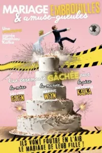 Affiche de Mariage, embrouilles et amuse-gueules