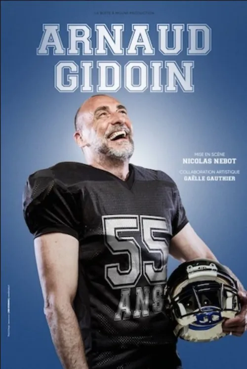 Affiche de Arnaud Gidoin dans 55 ans