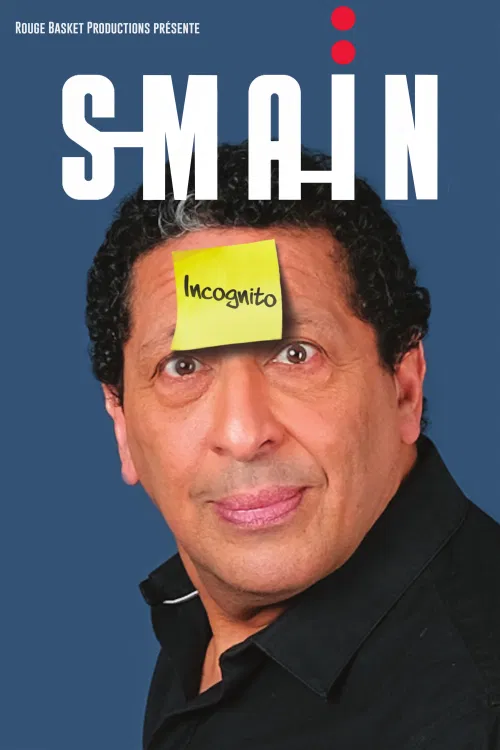 Affiche de Smaïn dans Incognito