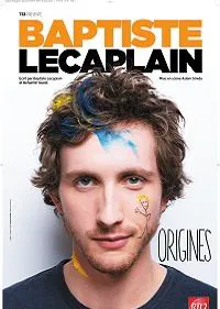 Affiche de Baptiste Lecaplain dans Origines