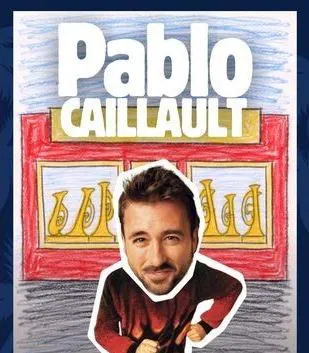 Affiche de Pablo Caillault