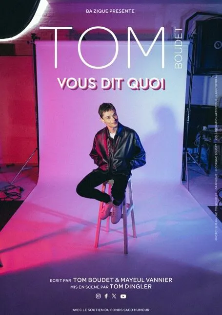 Affiche de Tom Boudet vous dit quoi