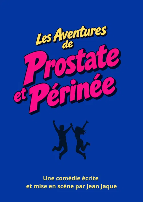 Affiche de Les Aventures de Prostate et Perinée