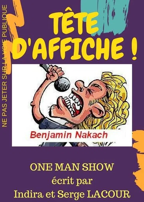 Affiche de Benjamin Nakach dans Tête d'affiche !