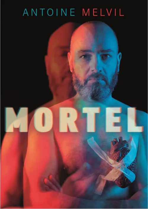 Affiche de Antoine Melvil dans Mortel