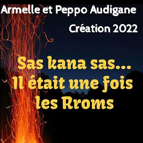 Affiche de Sas Kana Sas : Il était une fois les Rroms | Mémoires