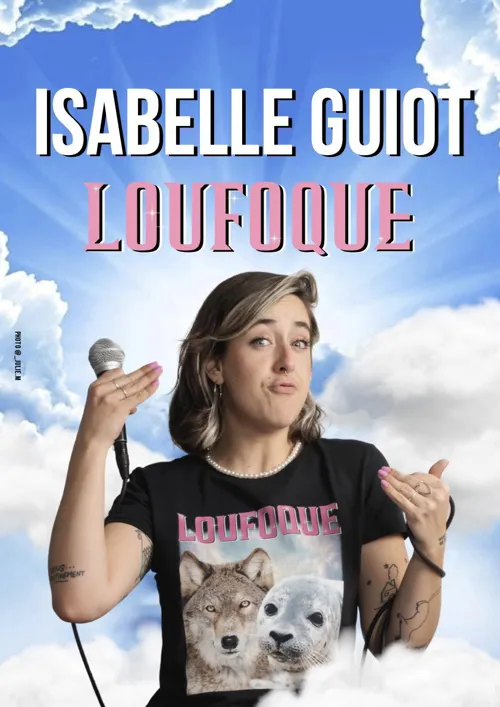 Affiche de Isabelle Guiot dans Loufoque