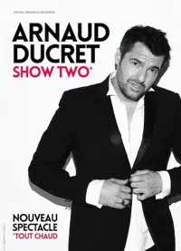 Arnaud Ducret dans Show two - 