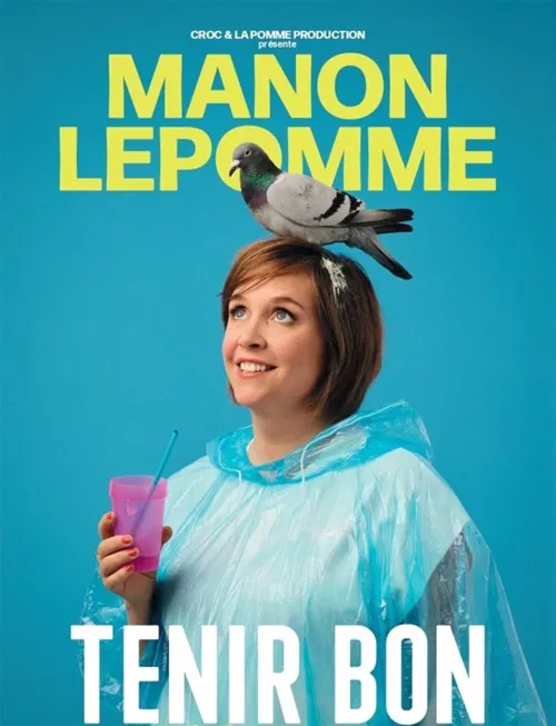 Affiche de Manon Lepomme dans Tenir bon