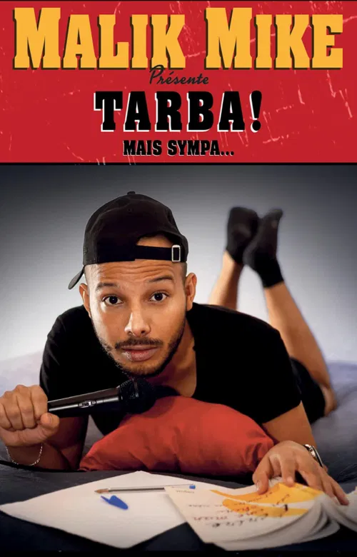 Affiche de Malik Mike dans Tarba mais sympa