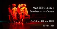 Masterclass : Le mouvement sur scène comme partition pour agir - 