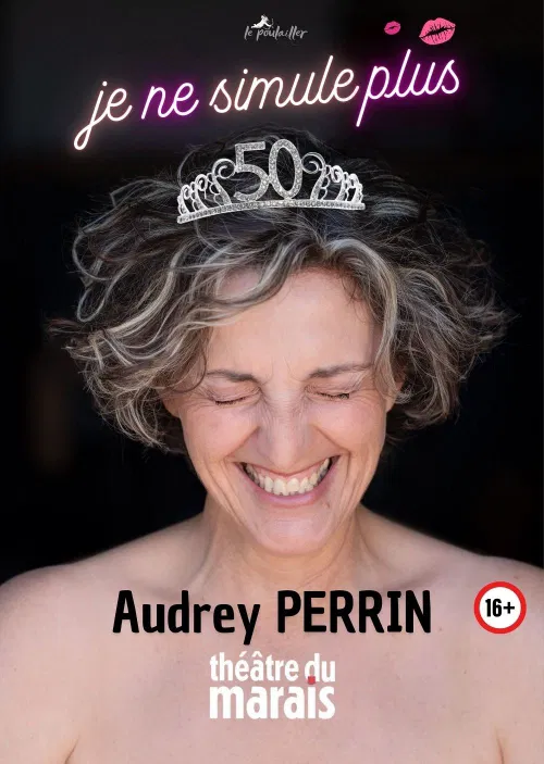 Affiche de Audrey Perrin dans Je ne simule plus
