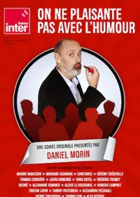 Les humoristes de France Inter : On ne plaisante pas avec l'humour - 