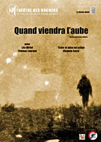 Quand viendra l'aube - 