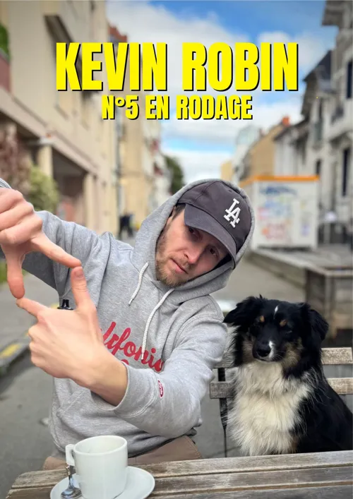 Affiche de Kevin Robin dans N°5 en rodage