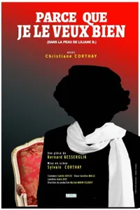 Parce que je le veux bien (dans la peau de Liliane B.) - 