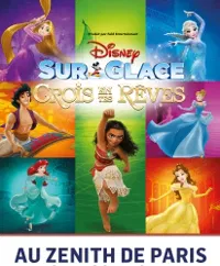 Disney sur Glace - Crois en tes Rêves - 