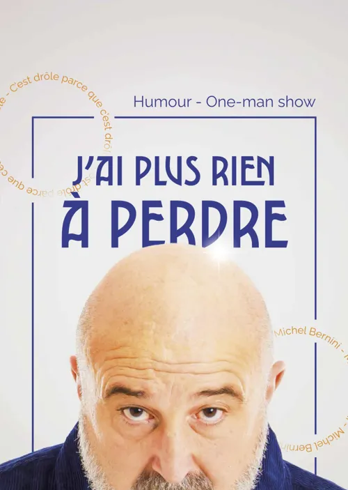 Affiche de Michel Bernini dans Plus rien à perdre
