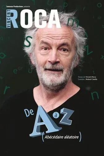 Affiche de Vincent Roca de A à Z