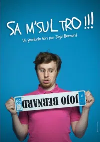 Jojo Bernard dans Sa m'sul tro ! - 