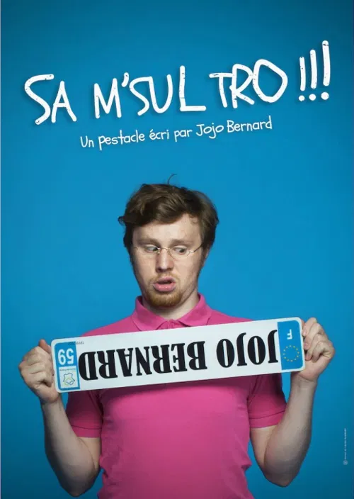 Affiche de Jojo Bernard dans Sa m'sul tro !