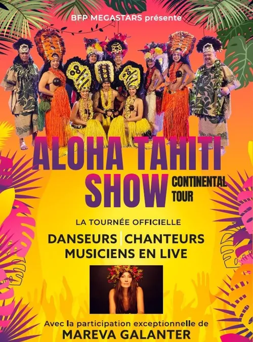 Affiche de Aloha Tahiti Show & Mareva Galanter