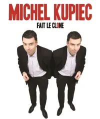 Michel Kupiec dans Michel Kupiec fait le clone ! - 