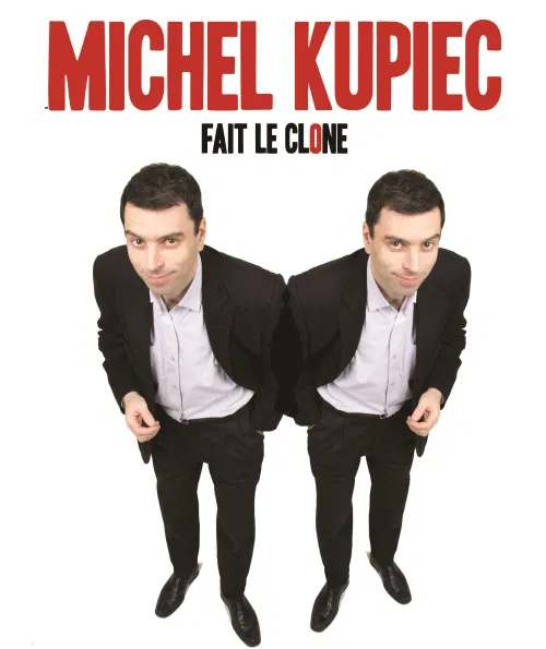 Affiche de Michel Kupiec dans Michel Kupiec fait le clone !