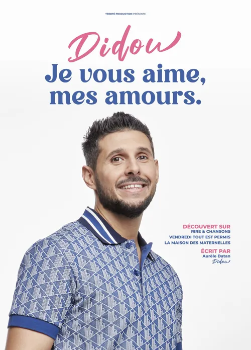 Affiche de Didou dans Je vous aime, mes amours